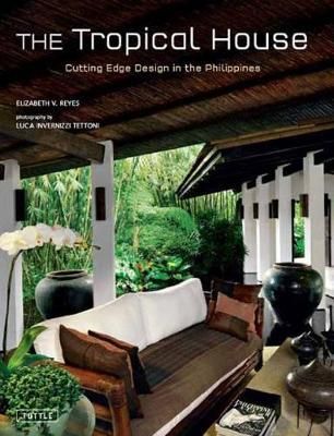  The Tropical House_Elizabeth Reyes_9780804850711_Tuttle Publishing 