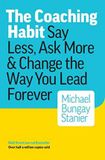  Coaching Habit_Bungay Michael Stainer_9780978440749_Box of Crayons 