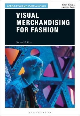 Visual Merchandising for Fashion_Sarah Bailey_9781350071599_Phaidon Press Ltd