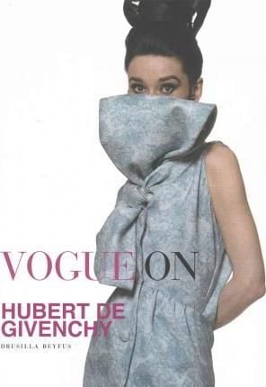 Vogue on Hubert De Givenchy_Drusilla Beyfus_9781419718007_Abrams