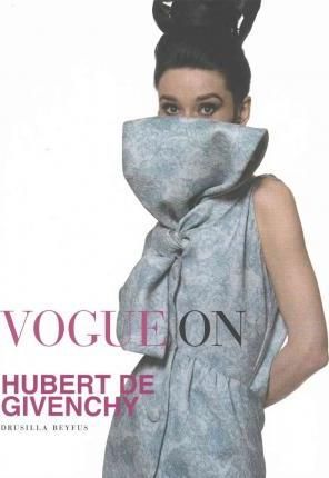  Vogue on Hubert De Givenchy_Drusilla Beyfus_9781419718007_Abrams 