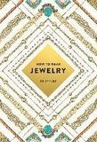  How to Wear Jewelry : 55 Styles_Jinnie Lee_9781419720192_Abrams 