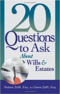 20 Questions to Ask About Wills and Estates