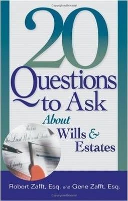  20 Questions to Ask About Wills and Estates 