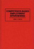  Competence-Based Employment Interviewing 