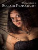  Ellie Vayo?s Guide to Boudoir Photog_ Ellie Vayo_9781584282532_ AMHERST MEDIA 