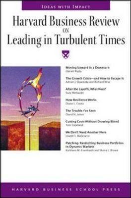  Harvard Business Review on Leading in Turbulent Times 