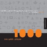  1,000 Icons, Symbols, and Pictograms _ Rockport Publishers Inc_9781592532391_Author: Blackcoffee Design 