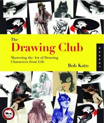  The Drawing Club_Bob Kato_9781592539116_Quarry Books 