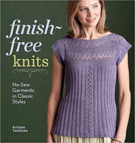 Finish-Free Knits_Kristen Tendyke_9781596684881_Interweave