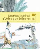  Stories Behind Chinese Idioms (III) 