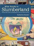  Wide Awake in Slumberland_Katherine Roeder_9781617039607_University Press of Mississippi 