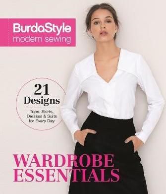 BurdaStyle Modern Sewing: Wardrobe Essentials - 9781620339121