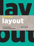  Design School: Layout_Richard Poulin_9781631593192_Rockport Publishers 