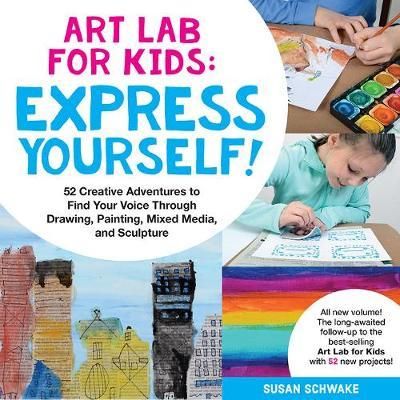 Art Lab for Kids: Express Yourself_Susan Schwake_9781631595929_Quarry Books