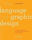  The Language of Graphic Design Revised and Updated : An illustrated handbook for understanding fundamental design principles_Richard Poulin_9781631596179_Rockport Publishers Inc 