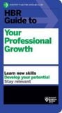  HBR Guide to Your Professional Growth_Harvard Business Review_9781633695986_Harvard Business Review Press 