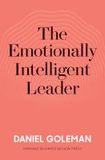  The Emotionally Intelligent Leader_Daniel Goleman_9781633697331_Harvard Business Review Press 