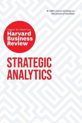  Strategic Analytics : The Insights You Need from Harvard Business Review_Harvard Business Review_9781633698987_Harvard Business Review Press 