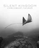  Silent Kingdom : A World Beneath the Waves_Christian Vizl_9781683835844_Earth Aware Editions 