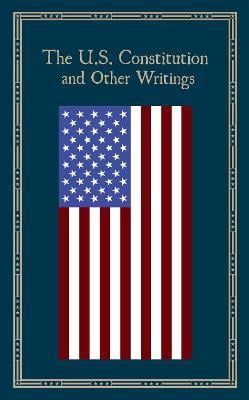  The U.S. Constitution and Other Writings_Editors of Thunder Bay Press_9781684120987_Simon & Schuster 