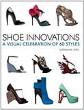  Shoe Innovations_Caroline Cox_9781770850347_Firefly Books 