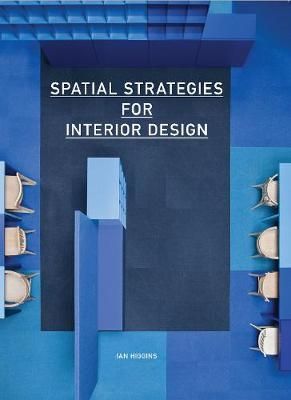  Spatial Strategies for Interior Design 