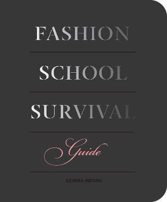  Fashion School Survival Guide_Ezinma Mbonu_9781780676074_Laurence King Publishing 