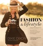  Fashion and Lifestyle Photography_Dixie Dixon_9781781574225_ Octopus Publishing Group 