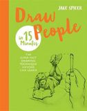  Draw People in 15 Minutes_Jake Spicer_9781781576250_Octopus Publishing Group 