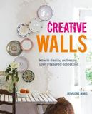  Creative Walls : How to Display and Enjoy Your Treasured Collections_Geraldine James_9781782497486_Ryland, Peters & Small Ltd 