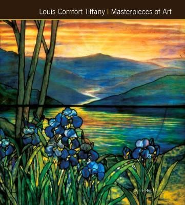 Louis Comfort Tiffany Masterpieces of Art_Susie Hodge_9781783611409_Flame Tree Publishing