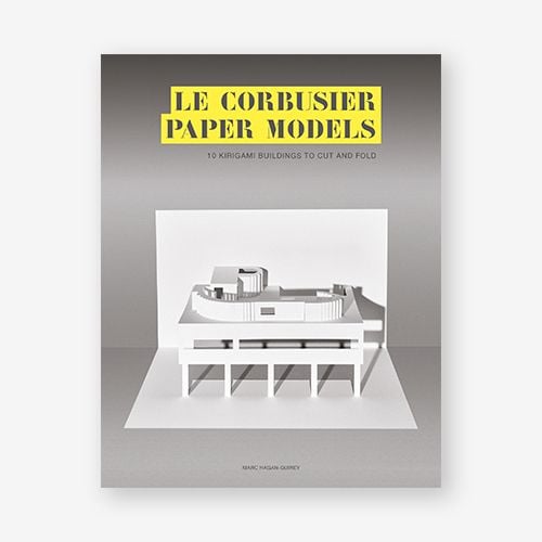 Le Corbusier Paper Models : 10 Kirigami Buildings To Cut And Fold