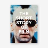  The Short Story of Film : A Pocket Guide to Key Genres, Films, Techniques and Movements_Ian Haydn Smith_9781786275639_Laurence King Publishing 