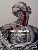  Anatomica : The Exquisite and Unsettling Art of Human Anatomy_Joanna Ebenstein_9781786275714_Laurence King Publishing 