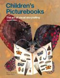  Children's Picturebooks Second Edition : The Art of Visual Storytelling_ Martin Salisbury_9781786275738_Laurence King Publishing 