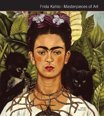  Frida Kahlo Masterpieces of Art_Dr Julian Beecroft_9781786644824_Flame Tree Publishing 