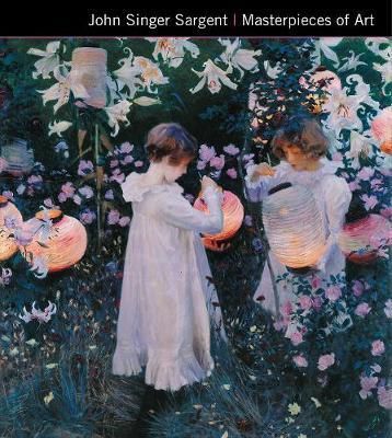 John Singer Sargent Masterpieces of Art_Janet Tyson_9781786645463_Flame Tree Publishing
