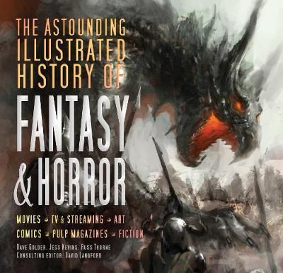  The Astounding Illustrated History of Fantasy & Horror_Roger Luckhurst _9781786648037_Flame Tree Publishing 