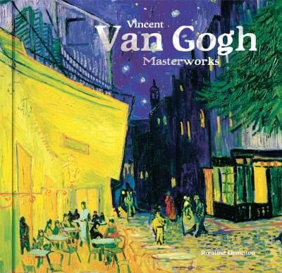  Vincent Van Gogh_Rosalind Ormiston_9781787552319_Flame Tree Publishing 