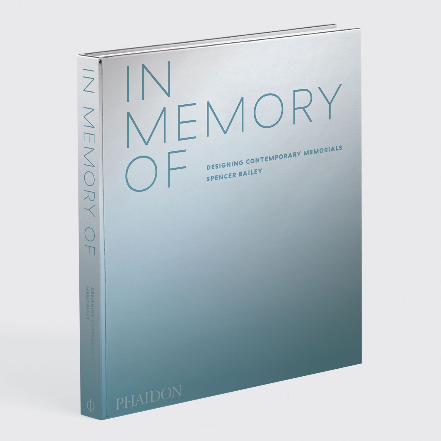 In Memory Of : Designing Contemporary Memorials_Spencer Bailey_9781838661441_Phaidon Press Ltd 