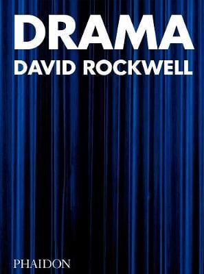 Drama - David Rockwell_David Rockwell_9781838662585_Phaidon