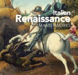  Italian Renaissance : Masterworks 