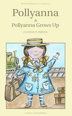  Pollyanna & Pollyanna Grows Up 