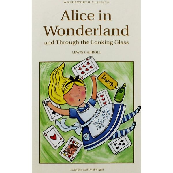 Alice in Wonderland and Through the Looking Glass