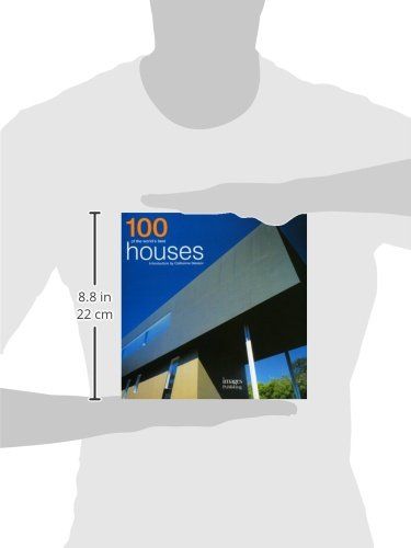 100 of the World's Best Houses_Catherine Slessor_9781864704358_Images Publishing Group Pty Ltd
