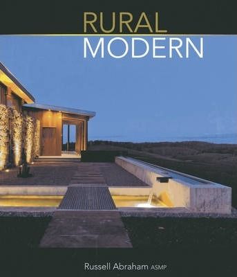  Rural Modern_Russell Abraham_9781864704877_Images Publishing Group Pty Ltd 