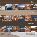  Eat Live Work_Cass Calder Smith_9781864704884_Images Publishing Group Pty Ltd 