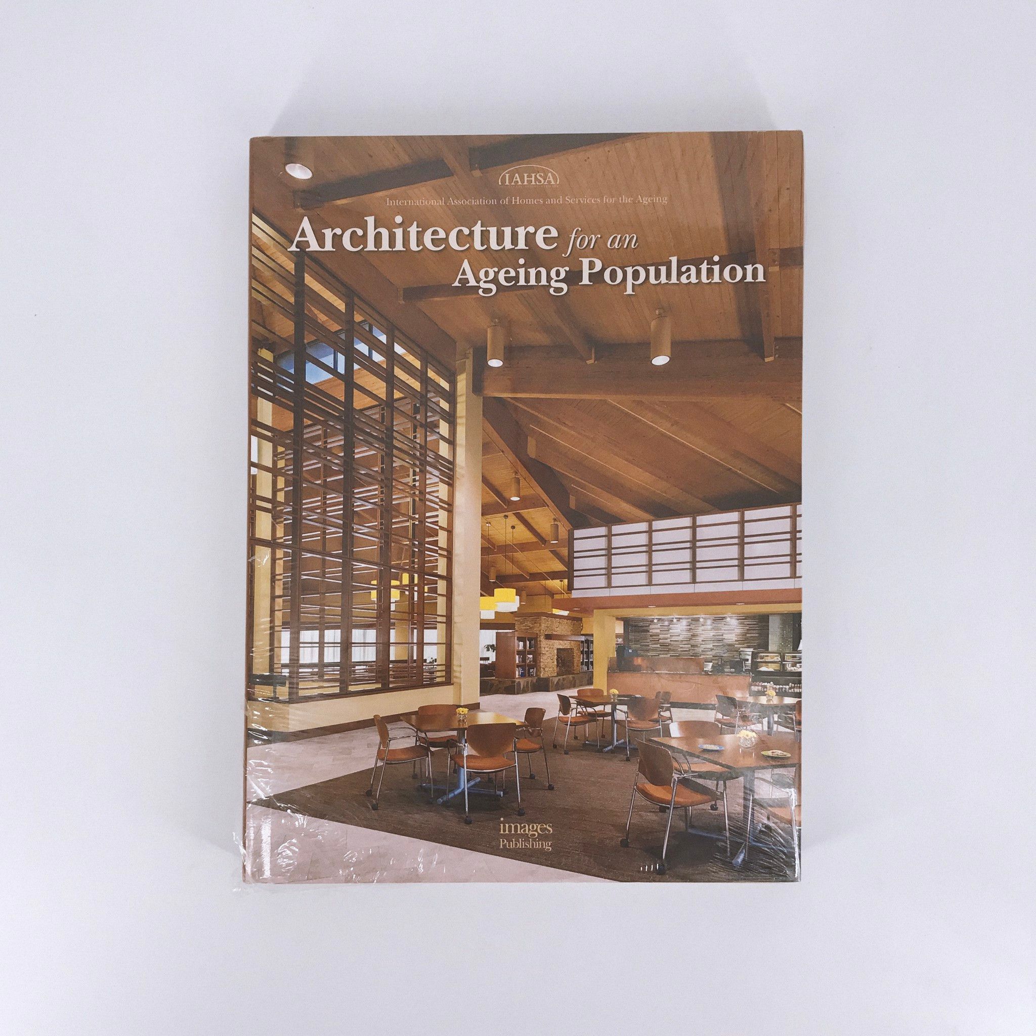  Architecture for an Ageing Population_IAHSA_9781864705188_Images Publishing Group Pty Ltd 