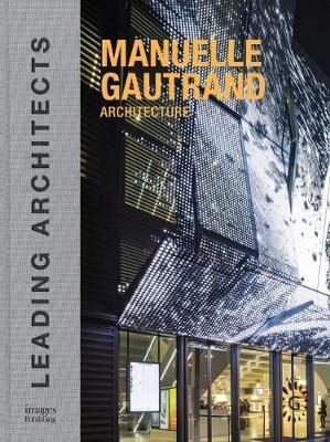  LEADING ARCHITECTS : MANUELLE GAUTRAND ARCHITECTURE SP_Driss Fatih_9781864706772_Images Publishing Group Pty Ltd 